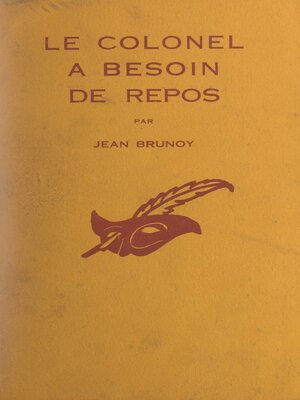 cover image of Le colonel à besoin de repos